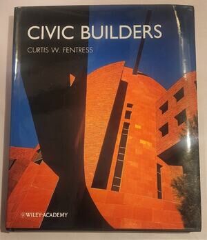 Civic Builders Wiley Academy Architecture Hardcover Textbook Curtis Fentress